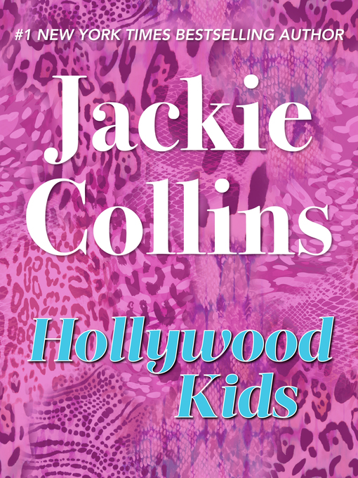 Title details for Hollywood Kids by Jackie Collins - Available